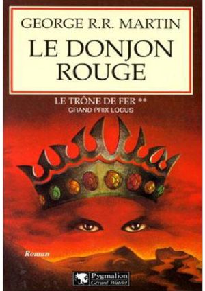 [Le Trône de Fer 02] • Le Donjon Rouge